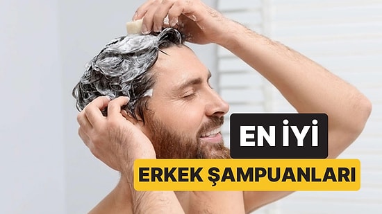 En İyi Erkek Şampuan Markaları