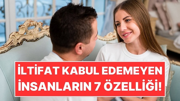 Psikolojiye Göre İltifat Kabul Edemeyen İnsanların Ortak Özellikleri