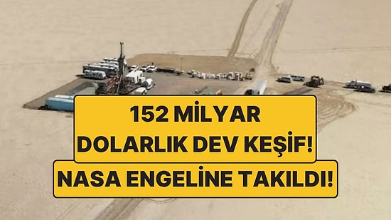 152 Milyar Dolarlık Dev Keşif! ABD Aradığı Madeni Buldu, NASA'ya Takıldı