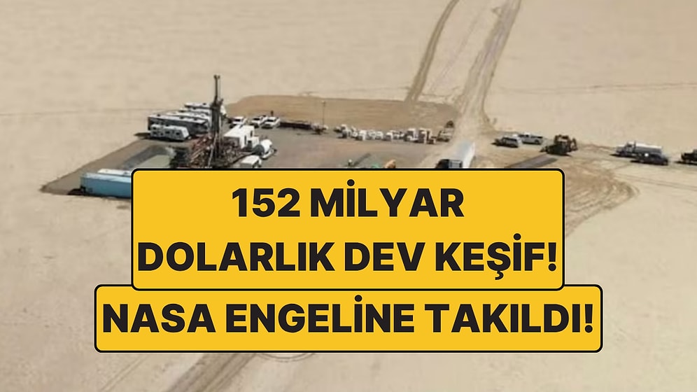 152 Milyar Dolarlık Dev Keşif! ABD Aradığı Madeni Buldu, NASA'ya Takıldı