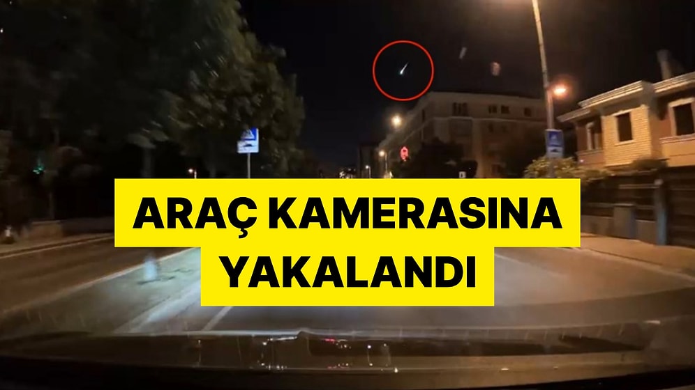 İstanbul Büyükçekmece'de Göktaşının Düşme Anı Kameralara Yansıdı