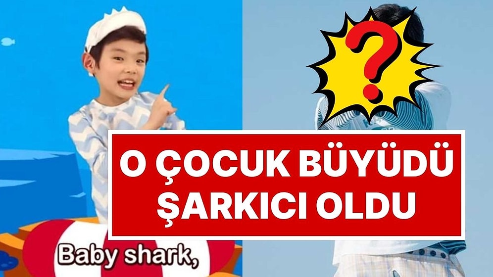Baby Shark’ın Minik Yıldızının Son Hali Ortaya Çıktı: 'Baby Shark Boy' Müzik Dünyasına Adım Atıyor