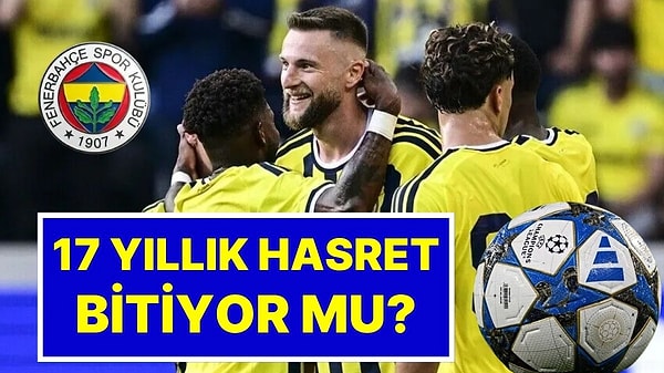 UEFA Şampiyonlar Ligi'ne bu sezon 2. eleme turundan katılan Fenerbahçe, Avrupa'nın 1 numaralı kupasında lig ve grup aşamasında 17 sezondur yer alamıyor.