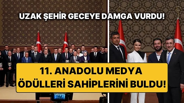 11. Anadolu Medya Ödülleri Sahiplerini Buldu! İşte Ödül Alan İsimler