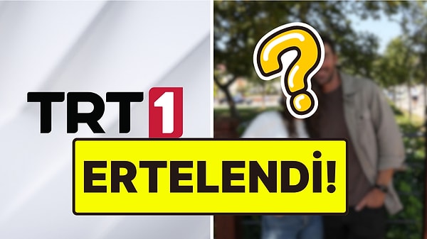 Uzak Şehir'e Rakip Olacaktı! TRT 1'in Yeni Dizisinin Yayın Tarihi Ertelendi