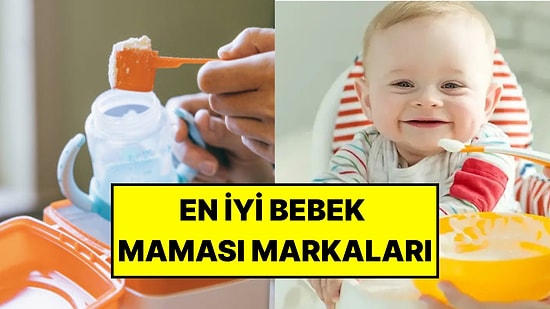 En İyi Bebek Maması Markaları