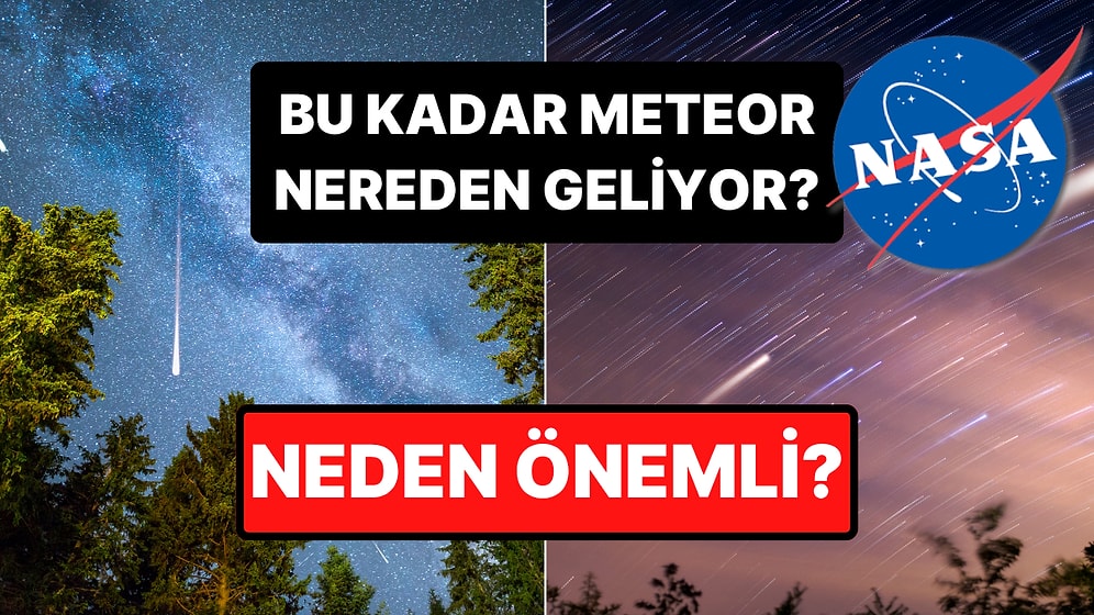 NASA Açıkladı: Perseid Meteor Yağmuru Nasıl Oluşuyor, Neden Bu Kadar Önemli?