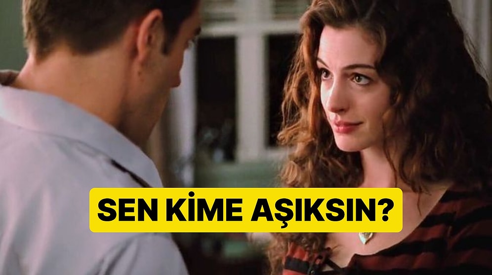 Sen Kime Aşıksın? Kalbinin Gerçekten Kimi İstediğini Buluyoruz!