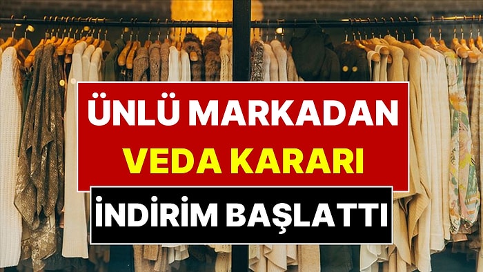 İngiltere'nin Giyim Markasından Veda Kararı: Ürünlerde Yüzde 90 İndirim Başlattı