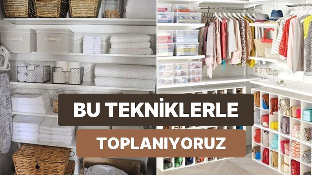 Marie Kondo’yu Bile Kıskandıracak Düzenleme Teknikleri