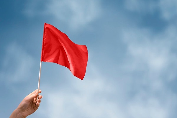 Red flag koleksiyonu yapmışsın!