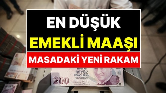 Zam Hesabı Sil Baştan: En Düşük Emekli Maaşı İçin Yeni Rakam Belli Oldu
