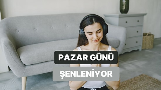 Evini Sevenler İçin Harika Bir Pazar Günü Rehberi!