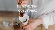 Bizim İçin Bir Kahve Yap, Bilinçaltını Analiz Edelim!