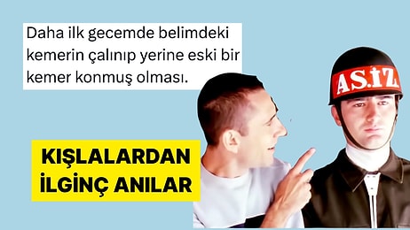 Askerlikte Yaşadıkları İlk Şokları Paylaşarak Şaşırtan Kişiler