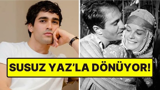 Mert Ramazan Demir'in Yeni Dizisi Belli Oldu! Türk Sinemasının Efsanesi Susuz Yaz'da Rol Alacak