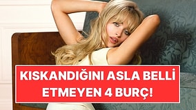 Kıskandığını Asla Belli Etmeyen 4 Burç