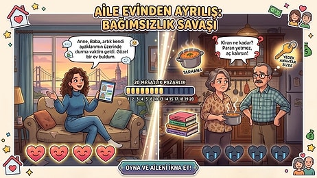 Aile Evinden Ayrılmak O Kadar Kolay Mı? 20 Mesajda Aileni İkna Et, Kendi Evine Çık!