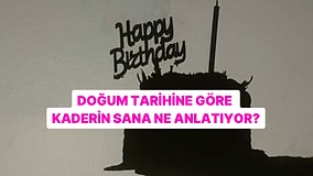 Doğum Tarihine Göre Kaderin Sana Ne Anlatıyor?