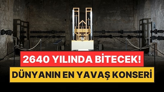 639 Yıl Sürecek Konser Hazırlıyorlar! Kimse Finalini Göremeyecek