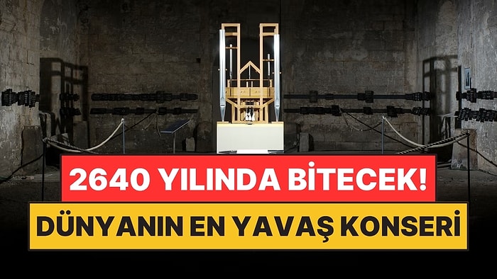 639 Yıl Sürecek Konser Hazırlıyorlar! Kimse Finalini Göremeyecek