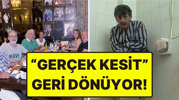 "Gerçek Kesit", Sarı Bıyıkla Geri Dönüyor