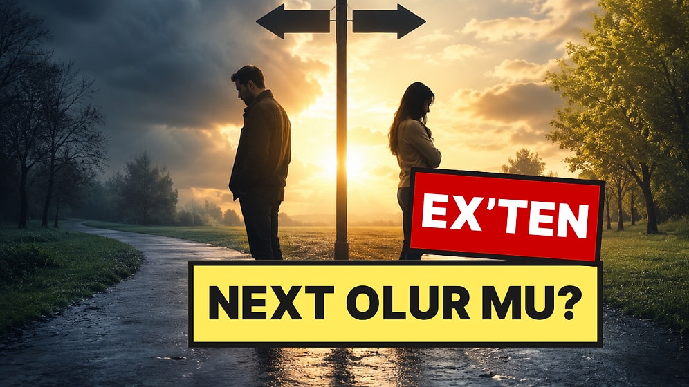 Ex’ten Next Olur mu? Ayrılık Sonrası Yeniden Bir Araya Gelen Çiftlerin Başarısındaki 3 Ortak Nokta
