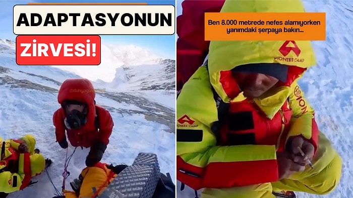 8000 Metrede Nefes Almakta Zorlanan Dağcı Kendisine Rehberlik Eden Şerpa'nın Rahatlığını Paylaştı