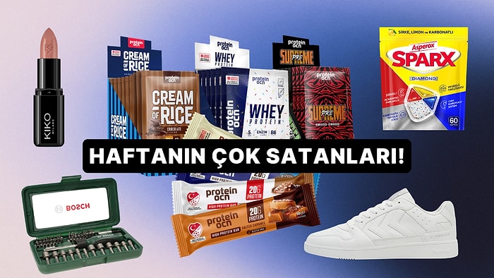 Haftanın En Popülerleri: Herkesin Sepetine Eklediği Haftanın En Çok Satan Ürünleri