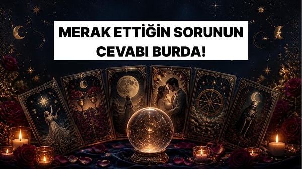 Zihninde Sürekli Dönen O Aşk Sorusu Ne?