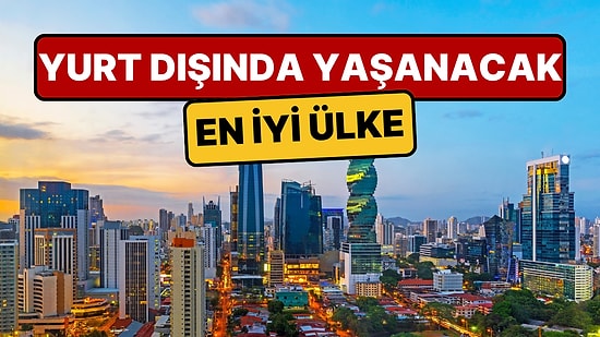 Ne Amerika Ne Almanya: Yurt Dışına Taşınmak İsteyenler İçin En İyi Ülke Belli Oldu