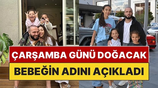 Yine Bambaşka Bir İsim: 3. Kez Baba Olmaya Hazırlanan Berkay Şahin Bebeğinin İsmini İlk Kez Açıkladı