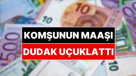 Türkiye'nin Sınır Komşusunda Maaşlar Uçuşa Geçti