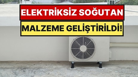 Klima ve Elektrik Gerektirmiyor: Yüzeyleri 12,9 Derece Serinleten Malzeme Geliştirildi