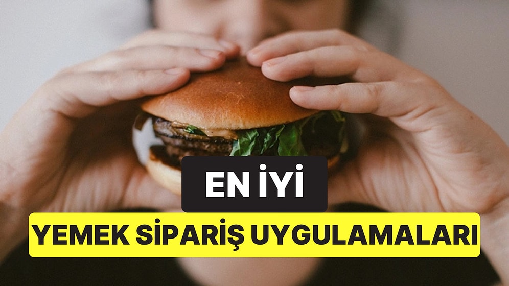 En İyi Yemek Sipariş Uygulamaları