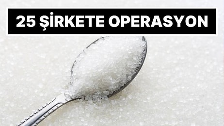 Bakan Akın Gürlek Açıkladı: 25 Şirkete 'Şeker' Operasyonu Yapıldı