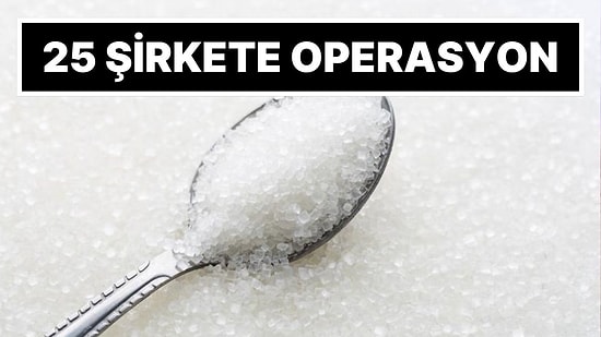 Bakan Akın Gürlek Açıkladı: 25 Şirkete 'Şeker' Operasyonu Yapıldı