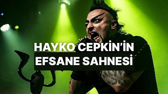 Hayatta Herkesin En Az Bir Kez Hayko Cepkin Konserine Gitmesi İçin 10 Sebep