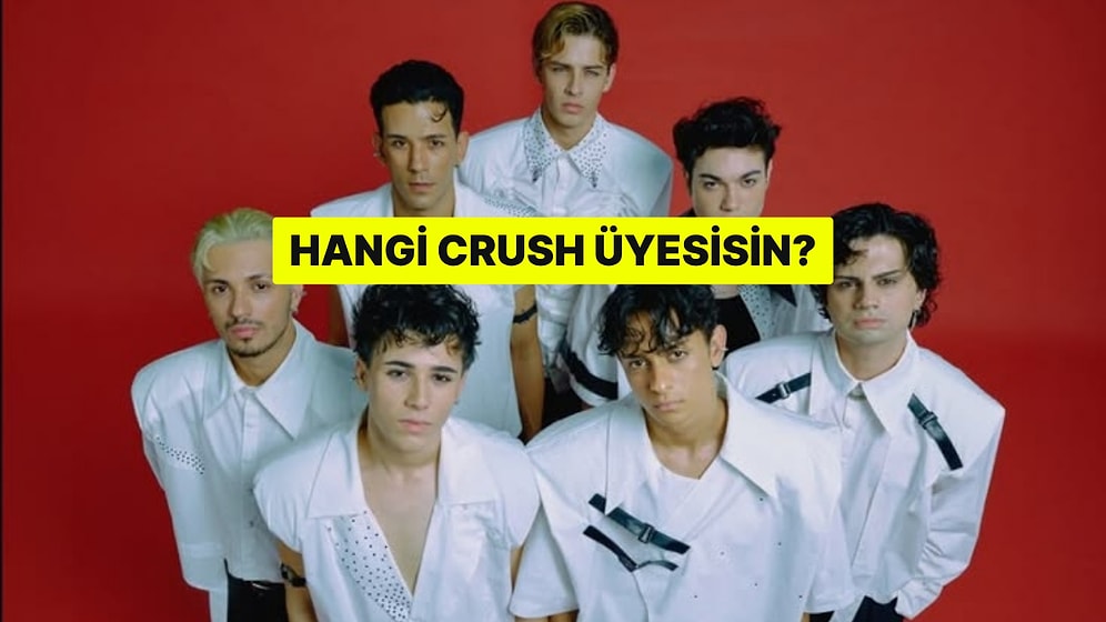 Hangi CRUSH Üyesisin?