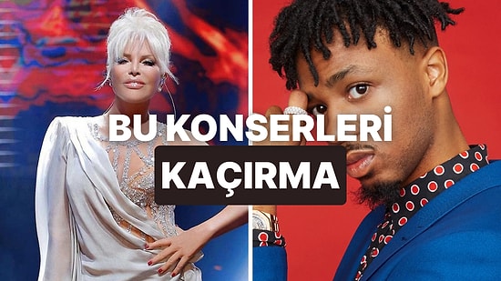 Arkadaş Grubunla Plan Yapmanın Tam Zamanı: Biletleri Bitmeden Yakalaman Gereken Konserler