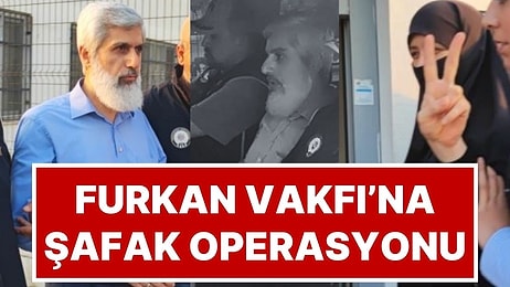 Furkan Vakfı'na Operasyon: Vakıf Başkanı Alparslan Kuytul ve Eşi Gözaltına Alındı