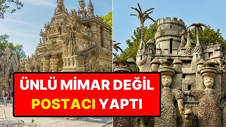 Gittiği Yerlerden Taş Toplayarak Tam 33 Yılda Saray İnşa Eden Adam