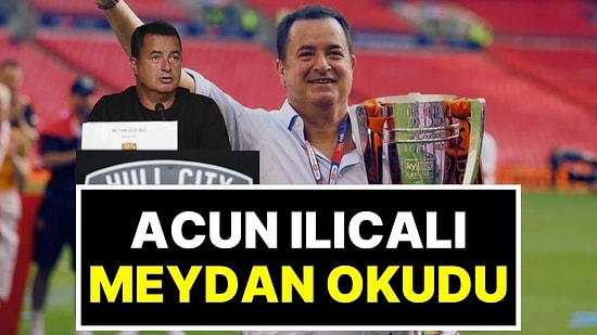 Acun Ilıcalı Premier Lig'i Sallayacak 200 Milyon Sterlinlik Hull City Planını Anlattı