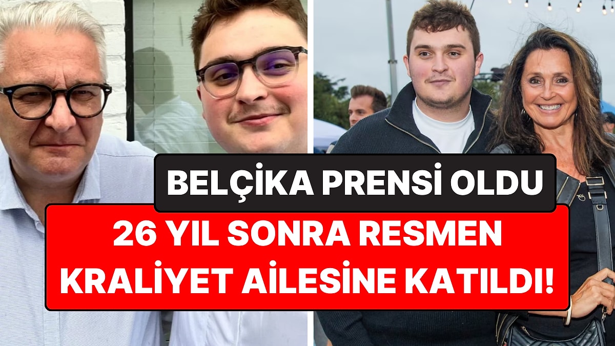 26 Yıllık Kraliyet Düğümü Çözüldü: Pop Yıldızının Oğlu Belçika Prensi Oldu!