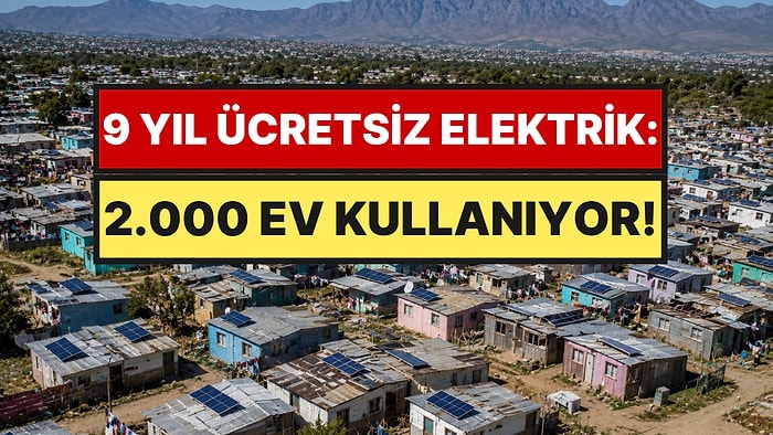 Çatısına Koyan 9 Yıl Elektrik Parası Ödemedi: 2.000 Ev Bu Sistemi Kullanıyor