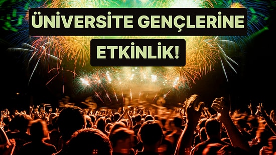 Dersler Yeniden Başlamadan Üniversiteli Gençlere Özel 8 Etkinlik Önerisi