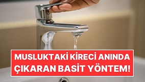 Musluklardaki Kireci Ovalamadan Çıkaran Basit Yöntem