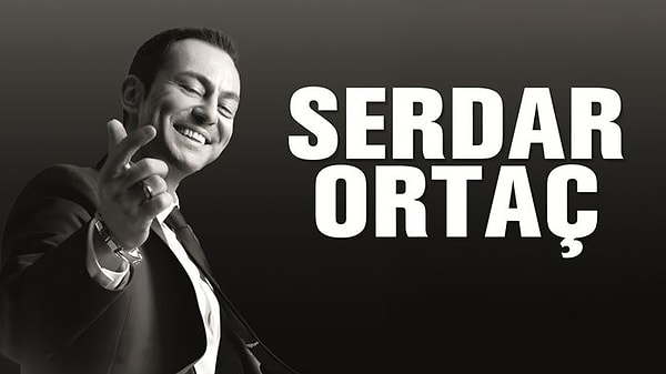Serdar Ortaç'sız olmaz!