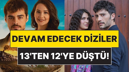 Final Yaptı Yapacak Derken Durum Belli Oldu: Tam 12 Dizi Yeni Sezona Devam Edecek