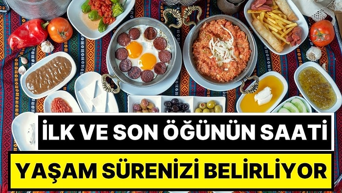 Kahvaltı ve Akşam Yemeği Saatiniz Ömrünüzü Belirliyor! Yemek Saatleri ve Erken Ölüm Riski Arasındaki Bağlantı